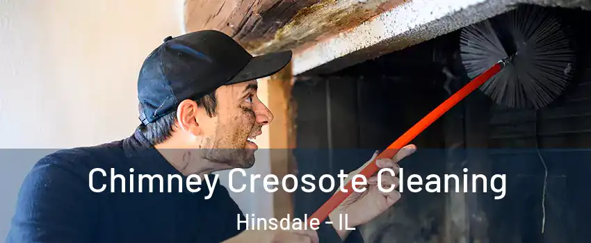  Chimney Creosote Cleaning Hinsdale - IL