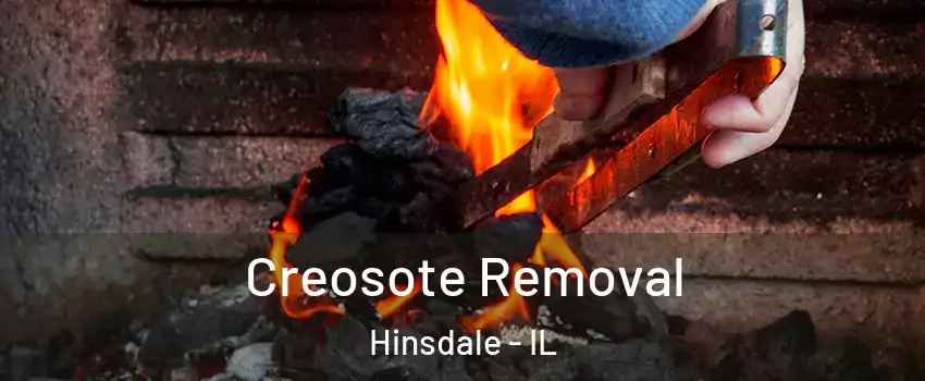  Creosote Removal Hinsdale - IL