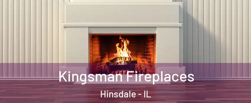  Kingsman Fireplaces Hinsdale - IL