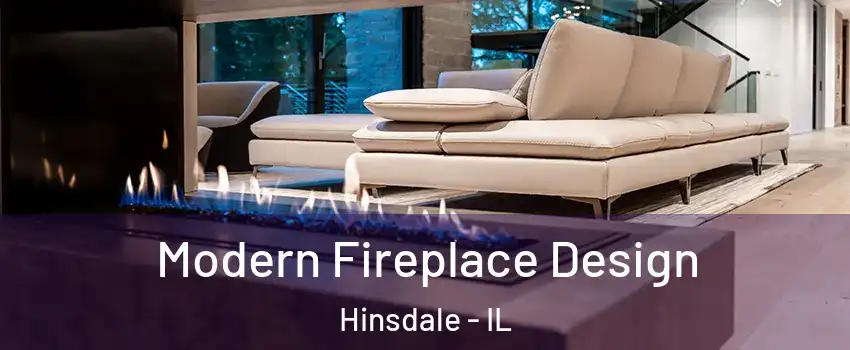  Modern Fireplace Design Hinsdale - IL