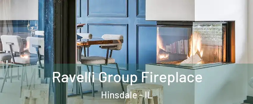  Ravelli Group Fireplace Hinsdale - IL