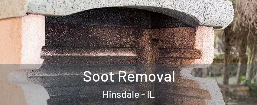  Soot Removal Hinsdale - IL